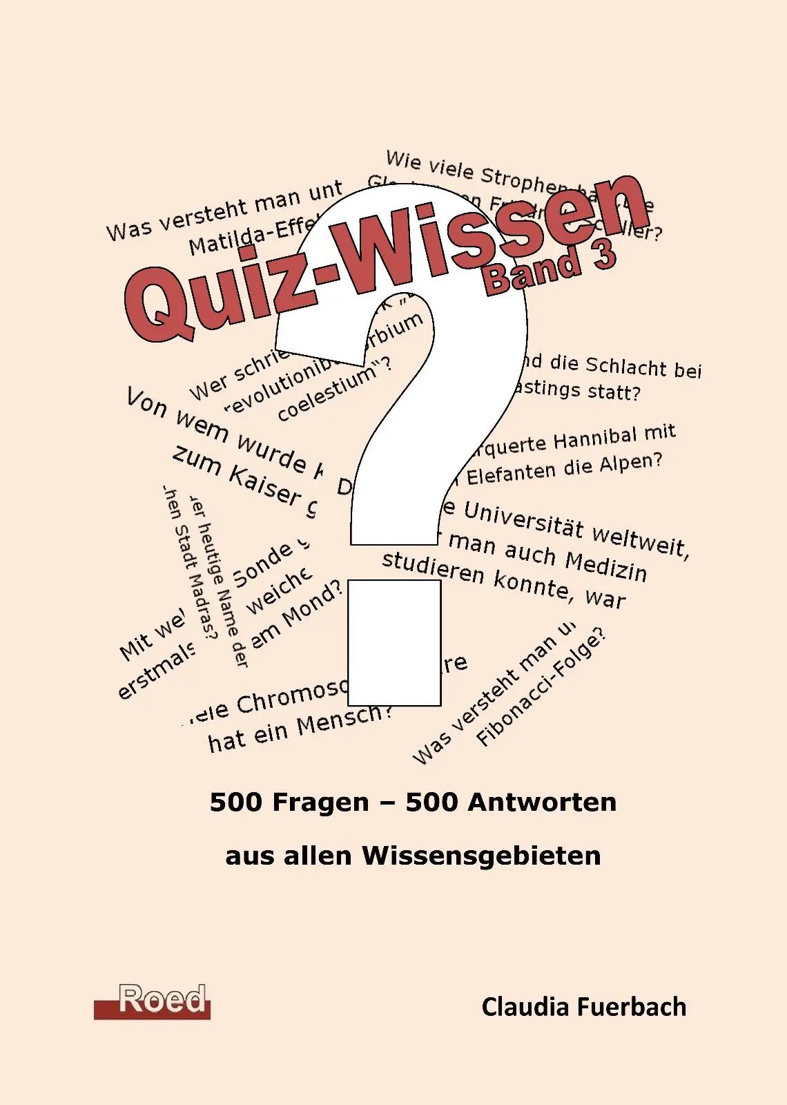Cover: 9783945489536 | Quiz-Wissen - Band 3 | Quizfragen mit Lösungen | Claudia Fuerbach