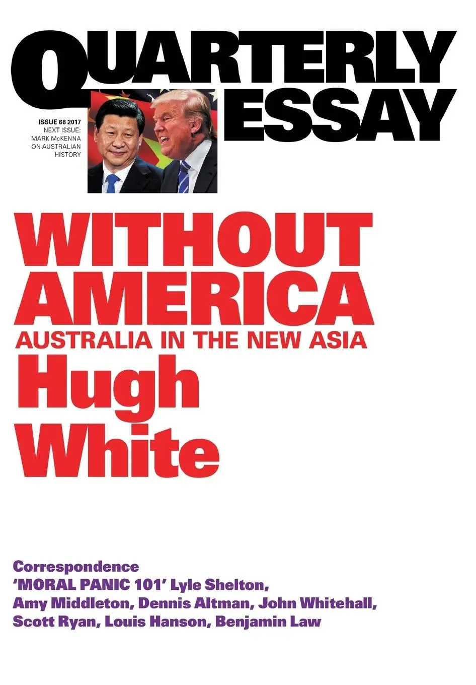 Cover: 9781863959636 | Quarterly Essay 68 Without America | Australia in the New Asia | White