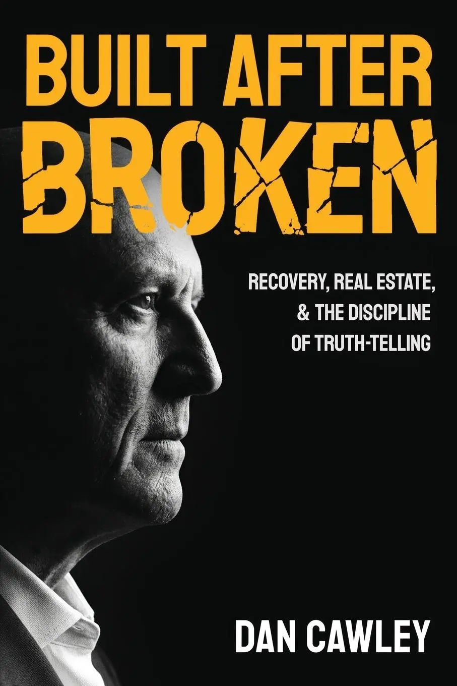 Cover: 9781969679636 | BUILT AFTER BROKEN | Dan Cawley | Taschenbuch | Englisch | 2026