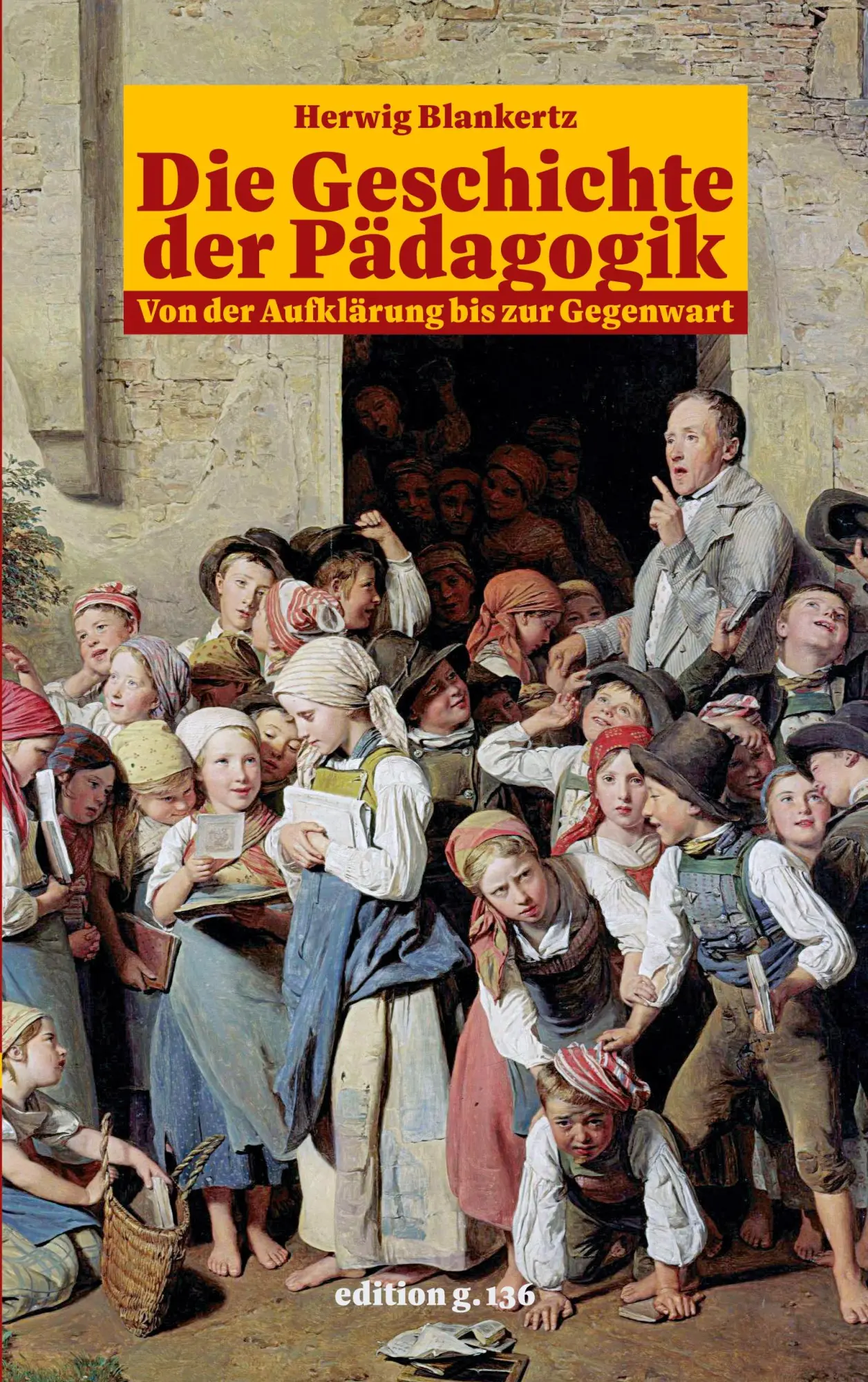 Cover: 9783696379636 | Die Geschichte der Pädagogik | Von der Aufklärung bis zur Gegenwart