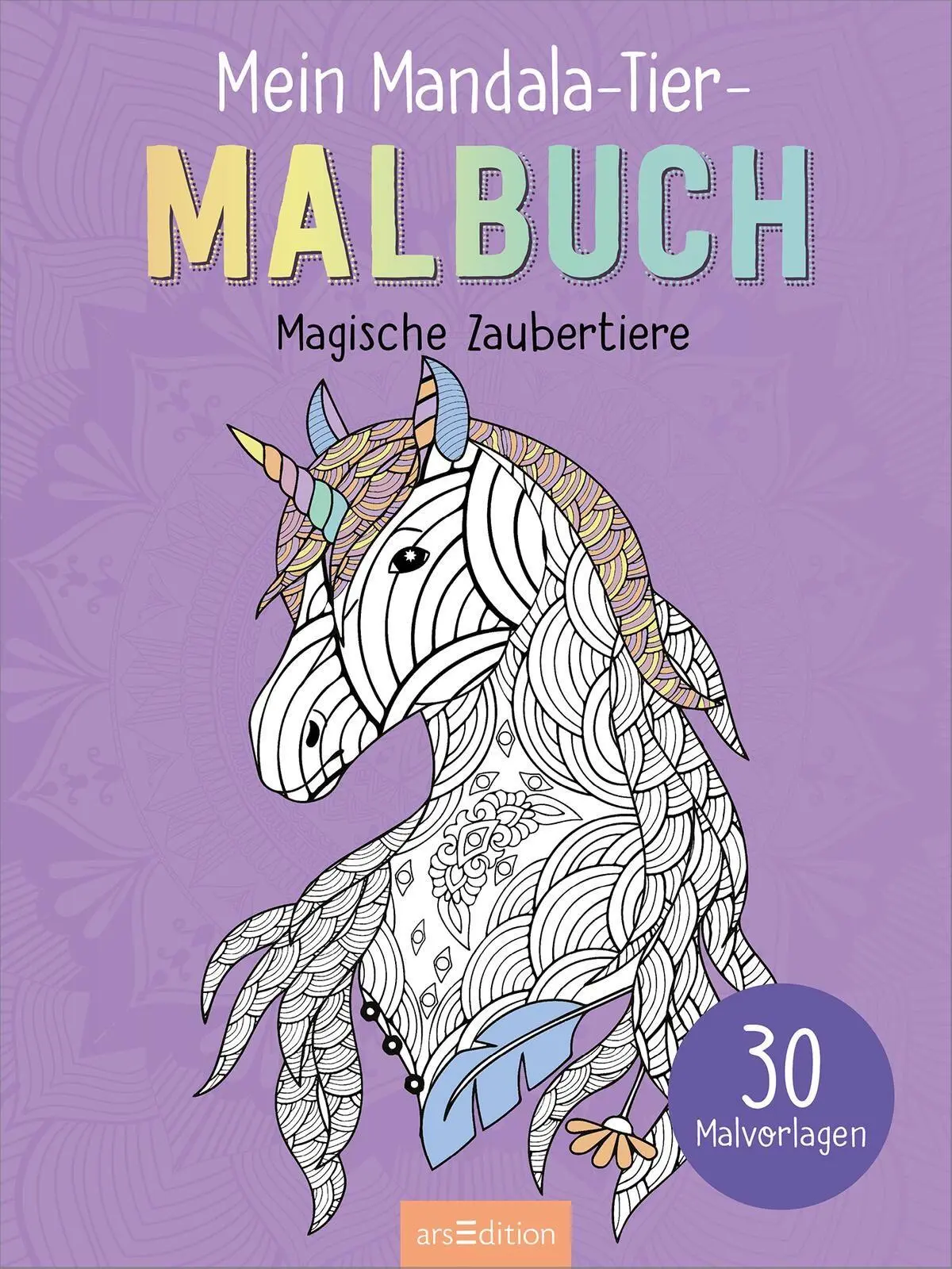 Bild: 9783845869636 | Mein Mandala-Tier-Malbuch - Magische Zaubertiere | 30 Malvorlagen