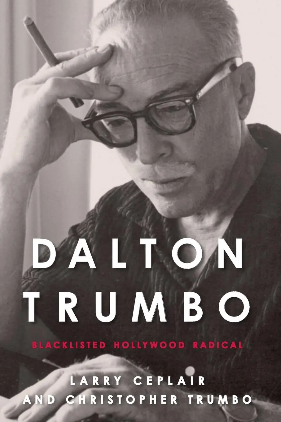 Cover: 9780813169736 | Dalton Trumbo | Blacklisted Hollywood Radical | Larry Ceplair (u. a.)
