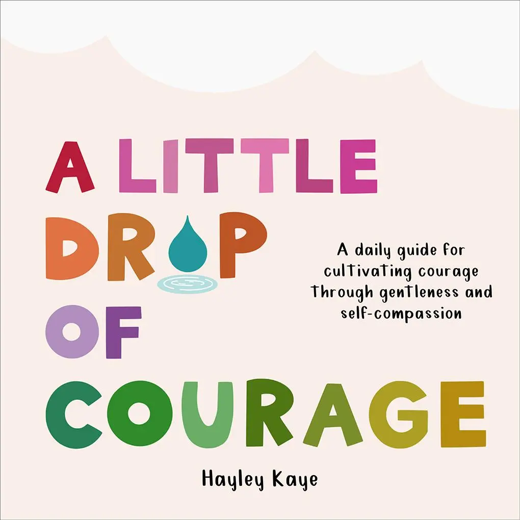 Cover: 9781641709736 | A Little Drop of Courage | Hayley Kaye | Buch | Englisch | 2024