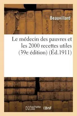 Cover: 9782014489736 | Le Médecin Des Pauvres Et Les 2000 Recettes Utiles 39e Édition | Buch