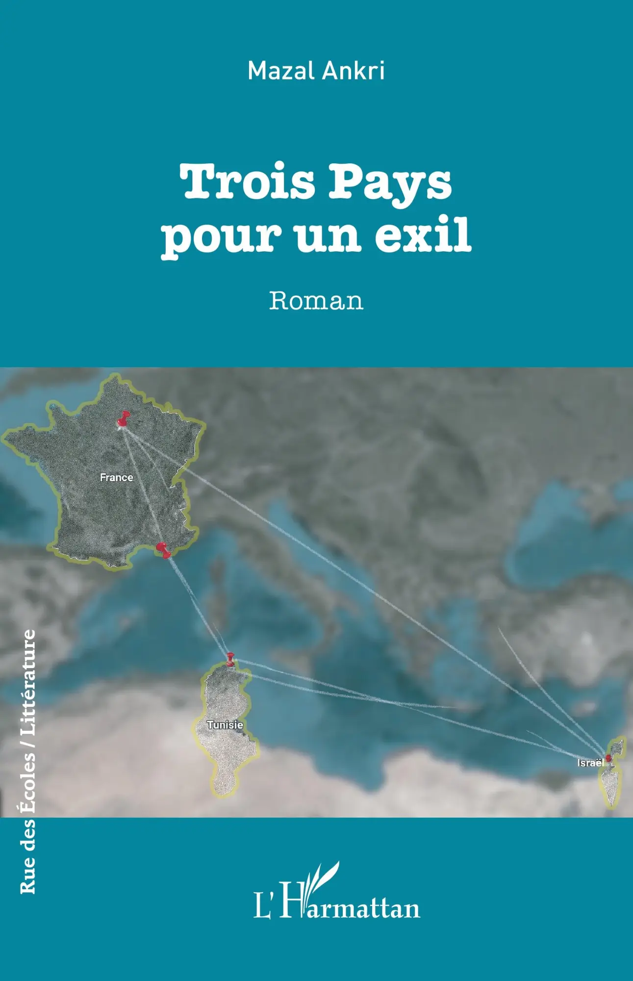 Cover: 9782336479736 | Trois Pays pour un exil | Mazal Ankri | Taschenbuch | Französisch