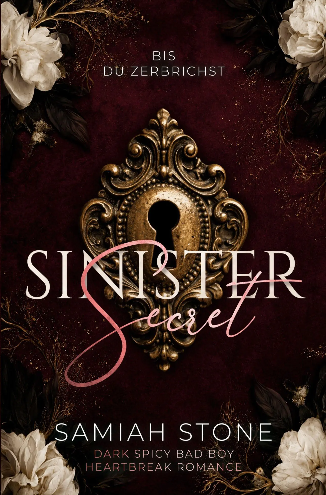 Cover: 9783695689736 | Sinister Secret | Bis Du Zerbrichst | Samiah Stone | Taschenbuch