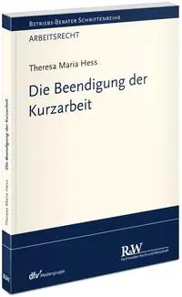 Cover: 9783800519736 | Die Beendigung der Kurzarbeit | Theresa Maria Hess | Taschenbuch