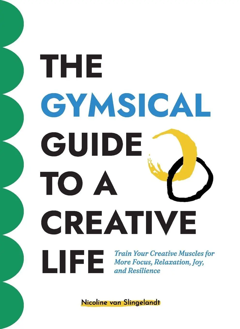 Cover: 9789083479736 | The GYMSICAL Guide to a Creative Life | Nicoline van Slingelandt