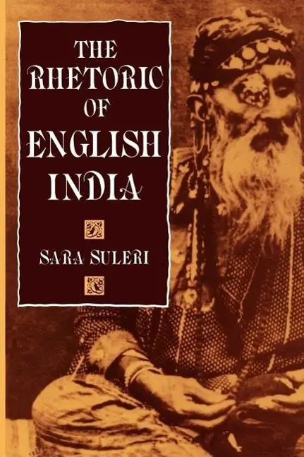 Cover: 9780226779836 | Suleri Goodyear, S: Rhetoric of English India | Sara Suleri Goodyear