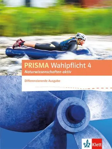 Cover: 9783120689836 | PRISMA Wahlpflicht 4 Naturwissenschaften aktiv. Schülerbuch....