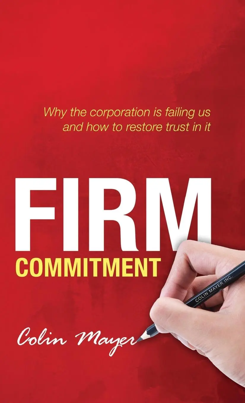 Cover: 9780199669936 | Firm Commitment | Colin Mayer | Buch | Gebunden | Englisch | 2013