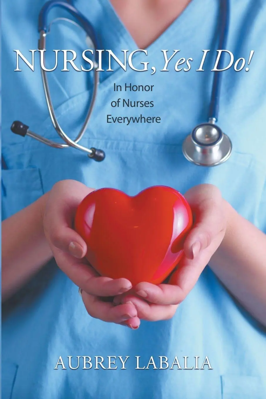 Cover: 9781955309936 | Nursing, Yes I Do! | Aubrey Labalia | Taschenbuch | Englisch | 2024