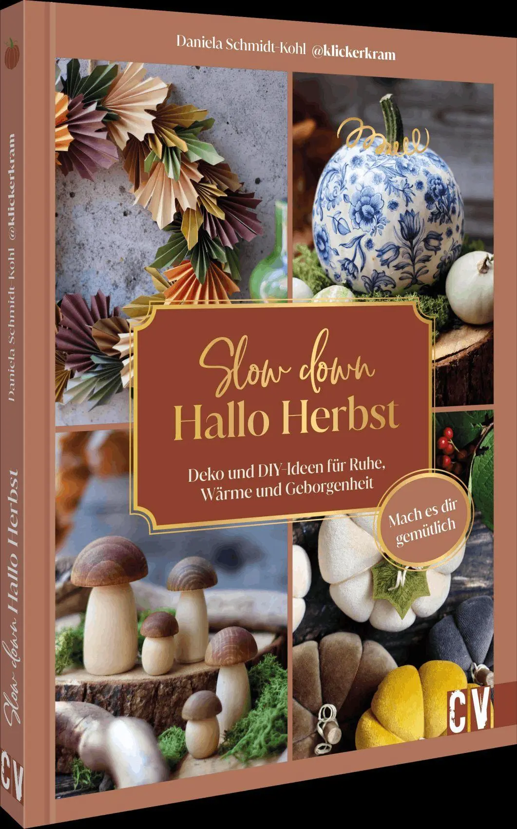 Cover: 9783838839936 | Slow down, hallo Herbst | Daniela Schmidt-Kohl | Buch | 160 S. | 2026