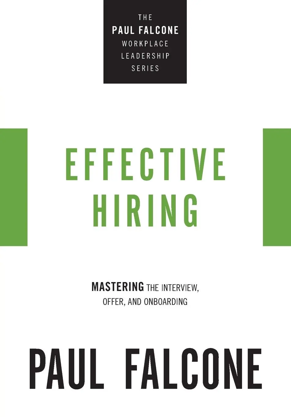Cover: 9781400230037 | Effective Hiring | Mastering the Interview, Offer, and Onboarding