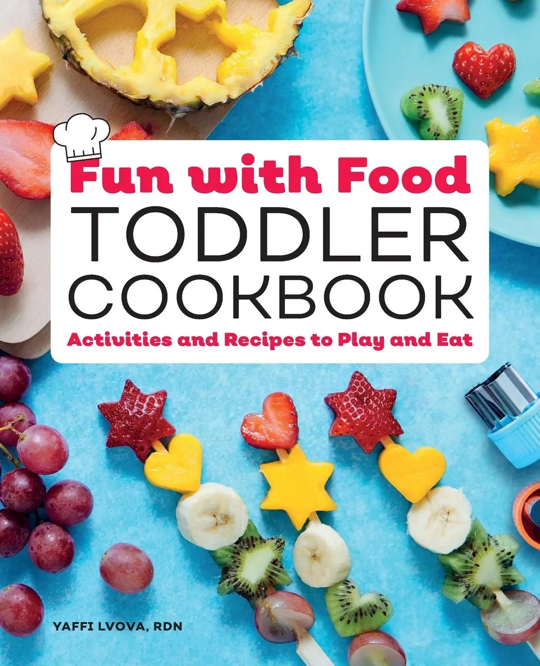 Cover: 9781648760037 | Fun with Food Toddler Cookbook | Yaffi Lvova | Taschenbuch | Englisch