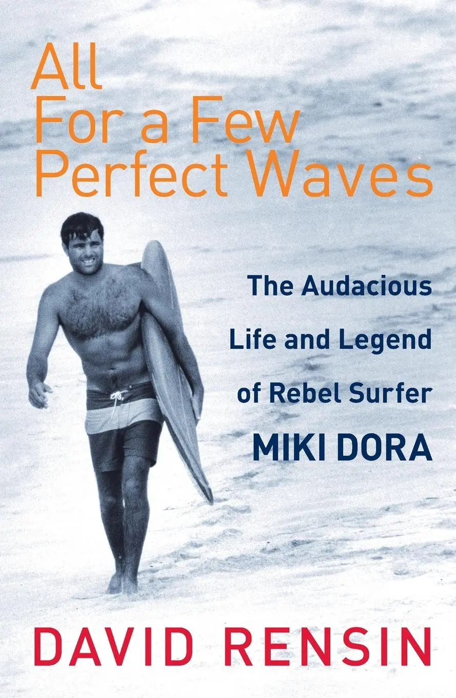 Cover: 9781787290037 | All For A Few Perfect Waves | David Rensin | Taschenbuch | Englisch