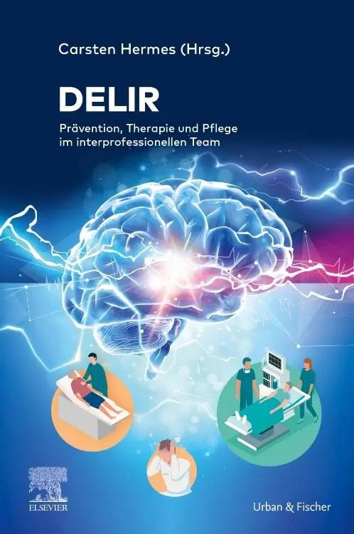 Cover: 9783437450037 | Delir | Prävention, Therapie und Pflege im interprofessionellen Team