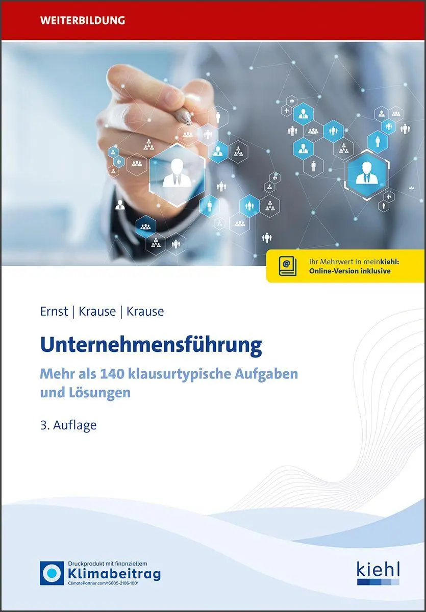 Cover: 9783470640037 | Unternehmensführung | 144 klausurtypische Aufgaben und Lösungen.