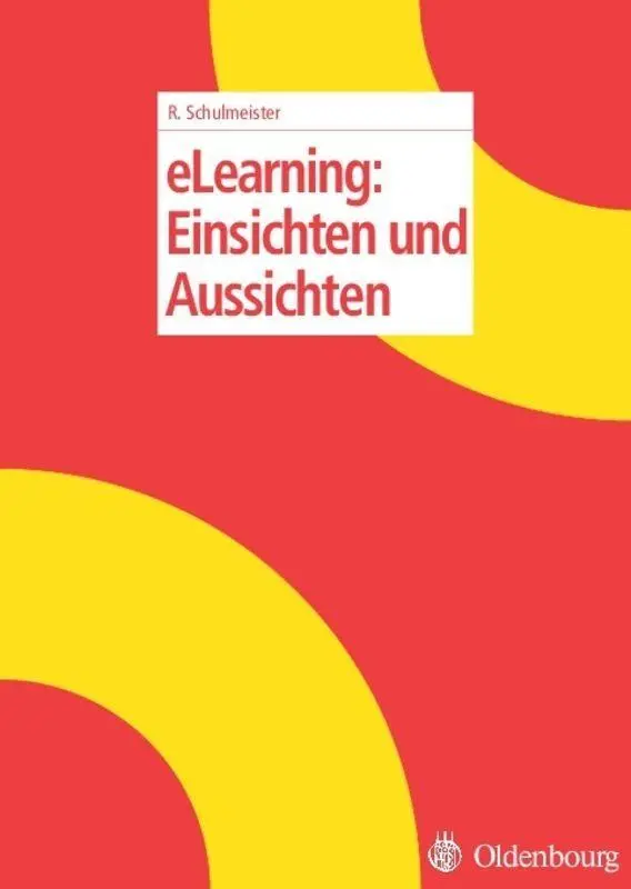 Cover: 9783486580037 | eLearning: Einsichten und Aussichten | Rolf Schulmeister | Taschenbuch