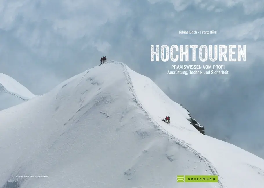 Bild: 9783765450037 | Outdoor Praxis: Hochtouren | Tobias Bach (u. a.) | Taschenbuch | 2013