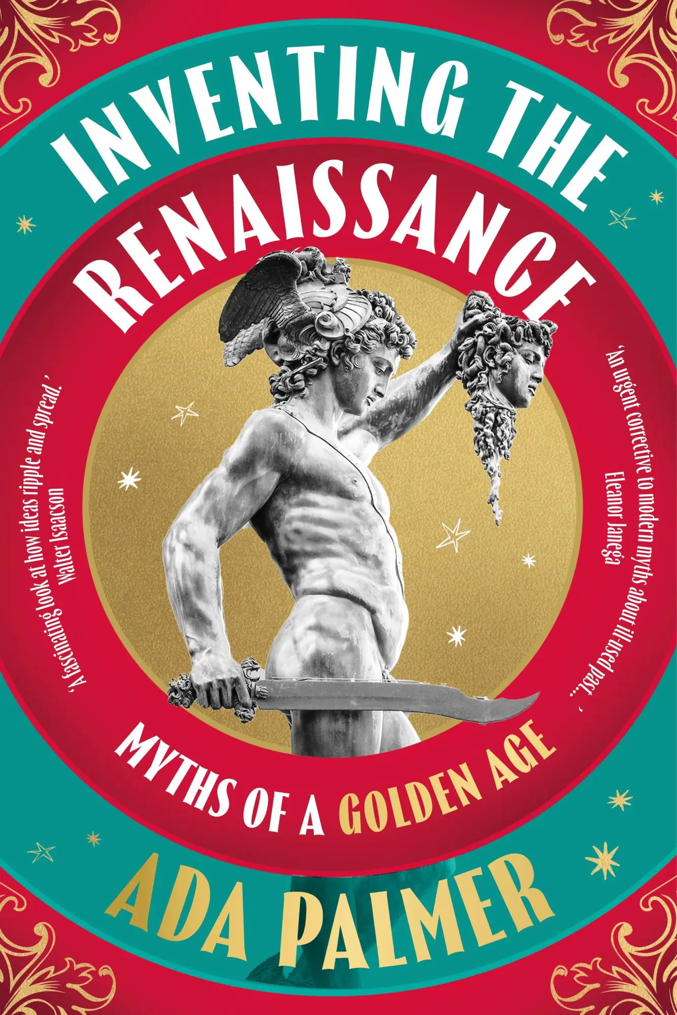 Cover: 9781035910137 | Inventing the Renaissance | Myths of a Golden Age | Ada Palmer | Buch