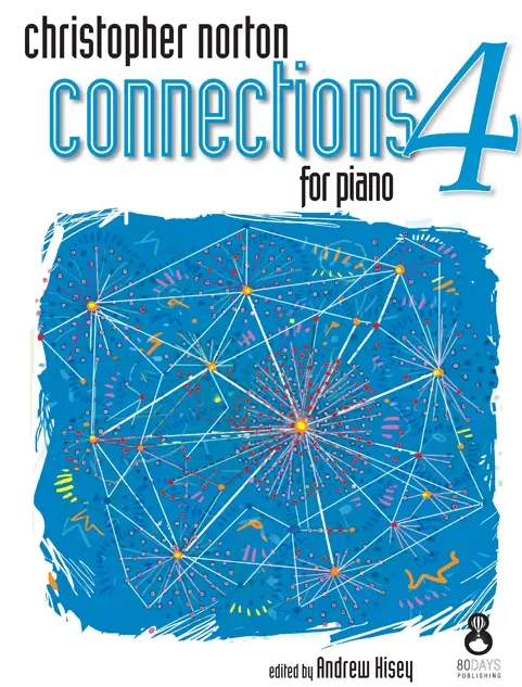 Cover: 9781908500137 | Connections For Piano - Book 4 | Christopher Norton | Buch