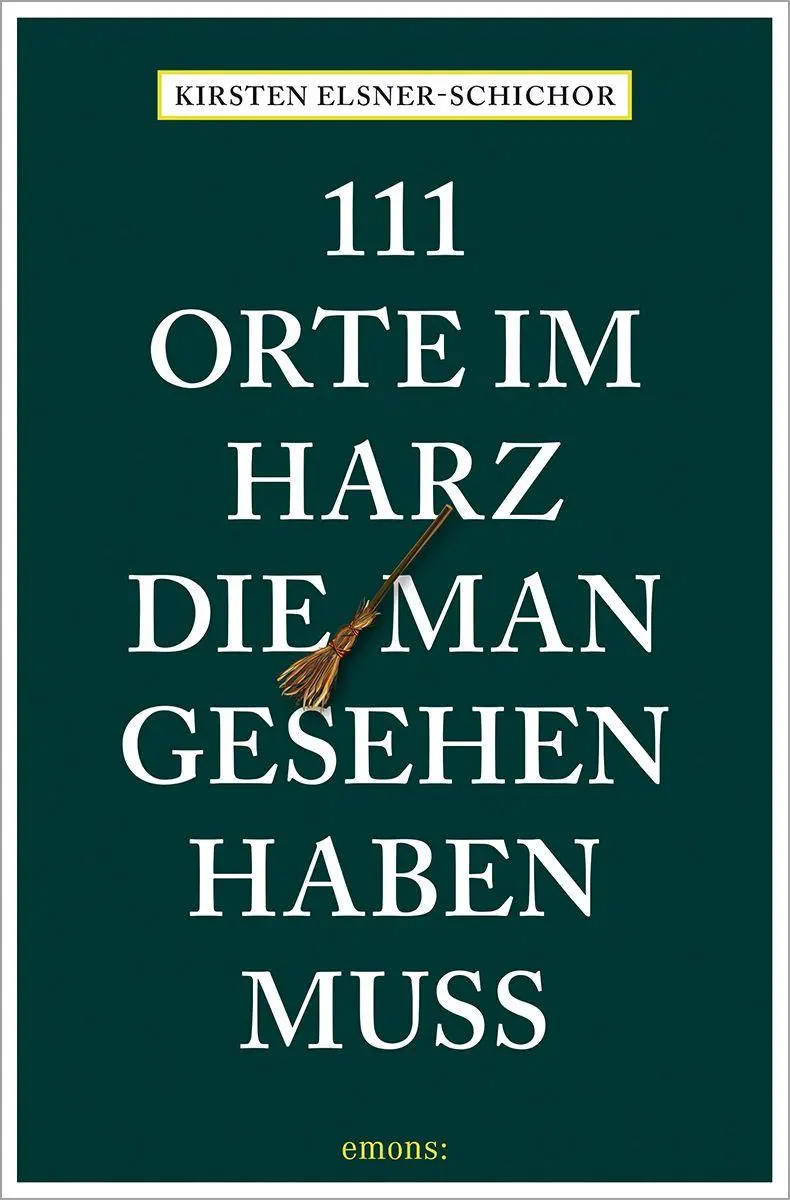 Cover: 9783740830137 | 111 Orte im Harz, die man gesehen haben muss | Reiseführer | Buch