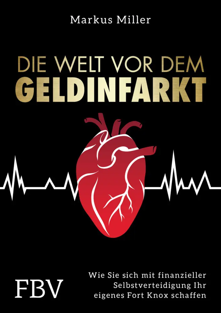 Cover: 9783959720137 | Die Welt vor dem Geldinfarkt | Markus Miller | Buch | 352 S. | Deutsch