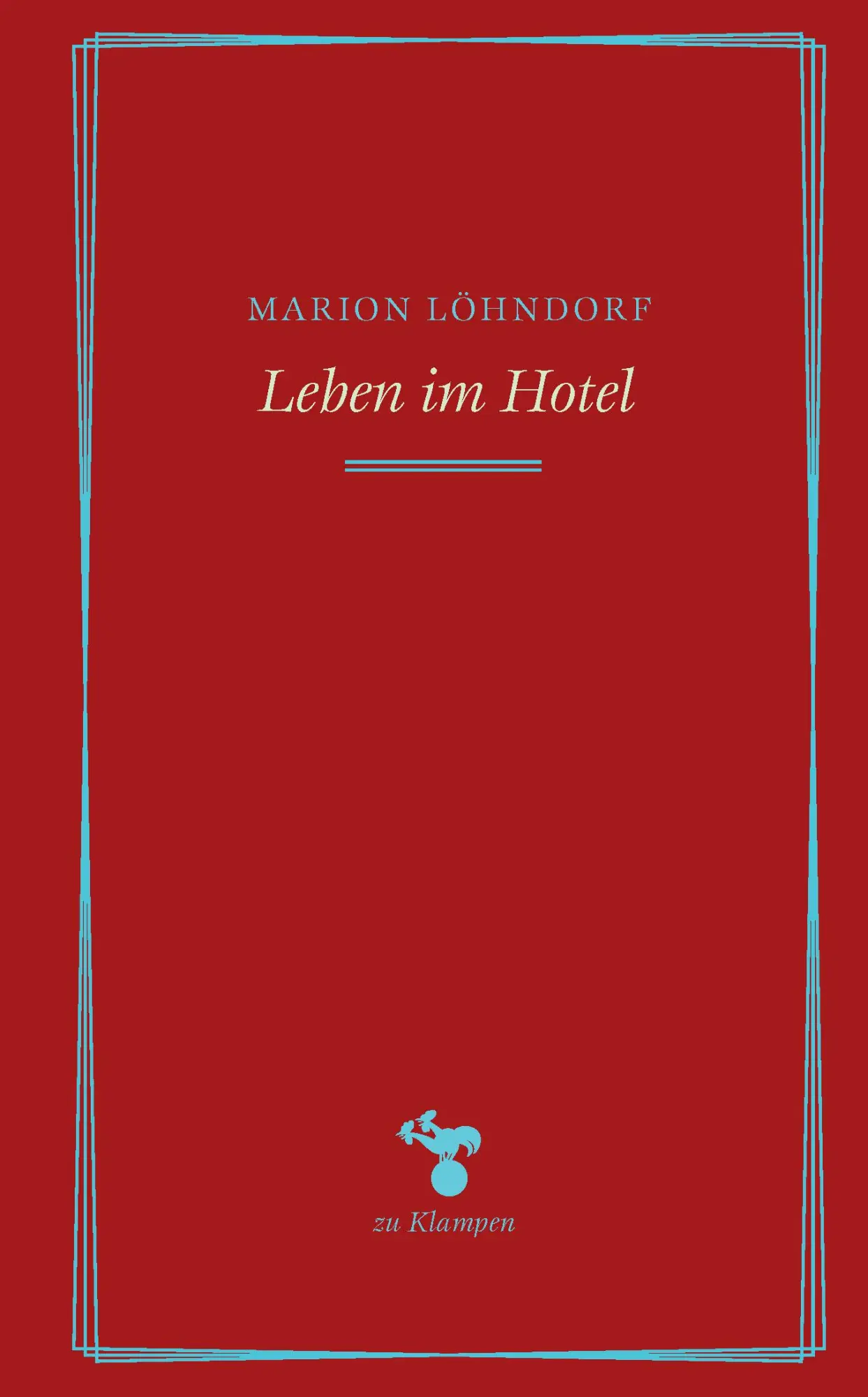 Cover: 9783987370137 | Leben im Hotel | Marion Löhndorf | Buch | 104 S. | Deutsch | 2024