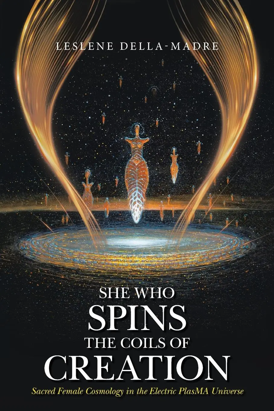 Cover: 9781669840237 | She Who Spins the Coils of Creation | Leslene Della-Madre | Buch