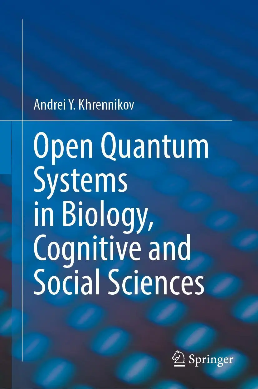 Cover: 9783031290237 | Open Quantum Systems in Biology, Cognitive and Social Sciences | Buch