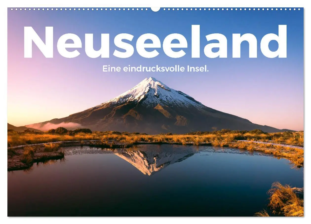 Cover: 9783457610237 | Neuseeland - Eine eindrucksvolle Insel. (Wandkalender 2026 DIN A2...