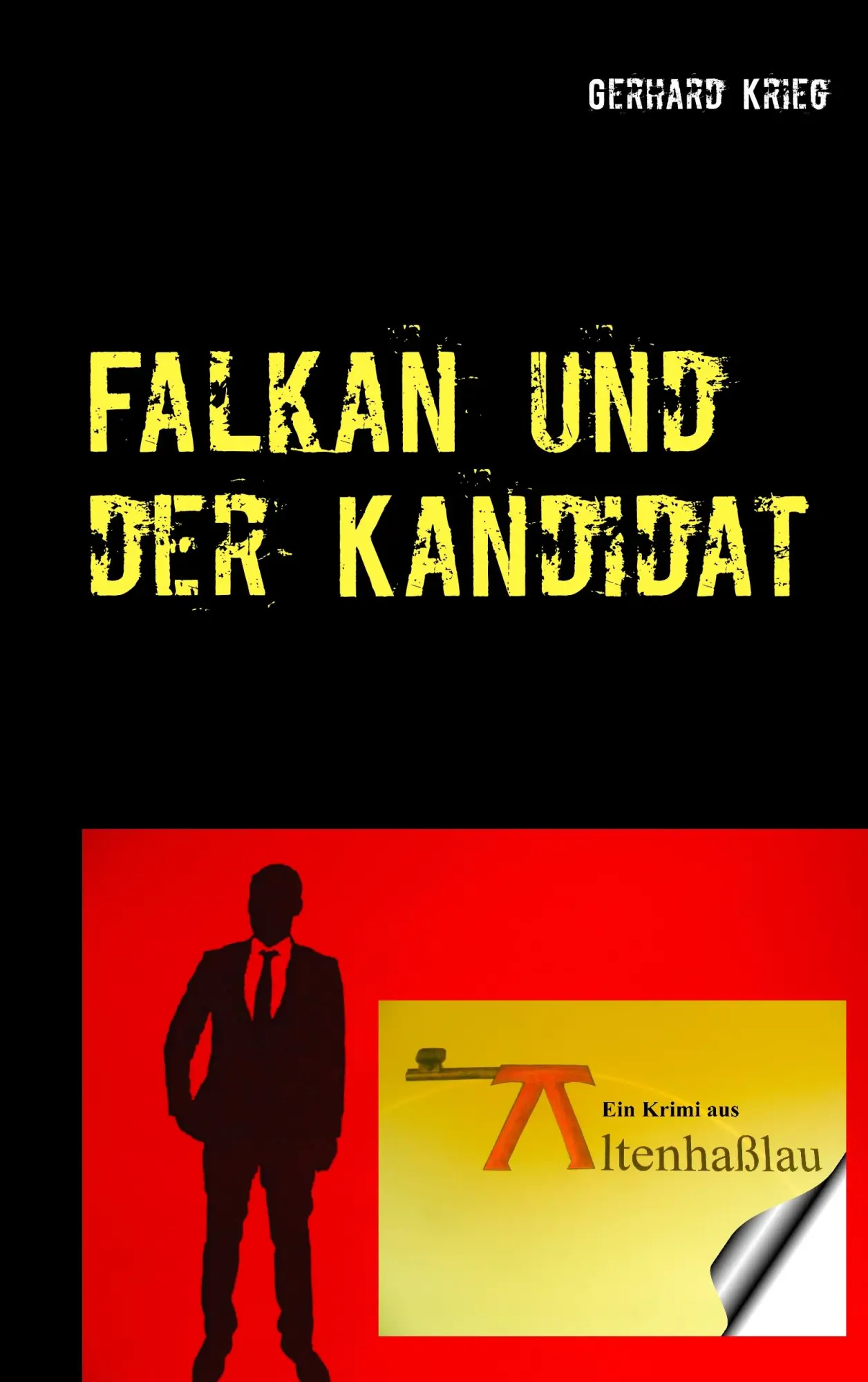 Cover: 9783748150237 | Falkan und der Kandidat | Gerhard Krieg | Taschenbuch | 204 S. | 2018