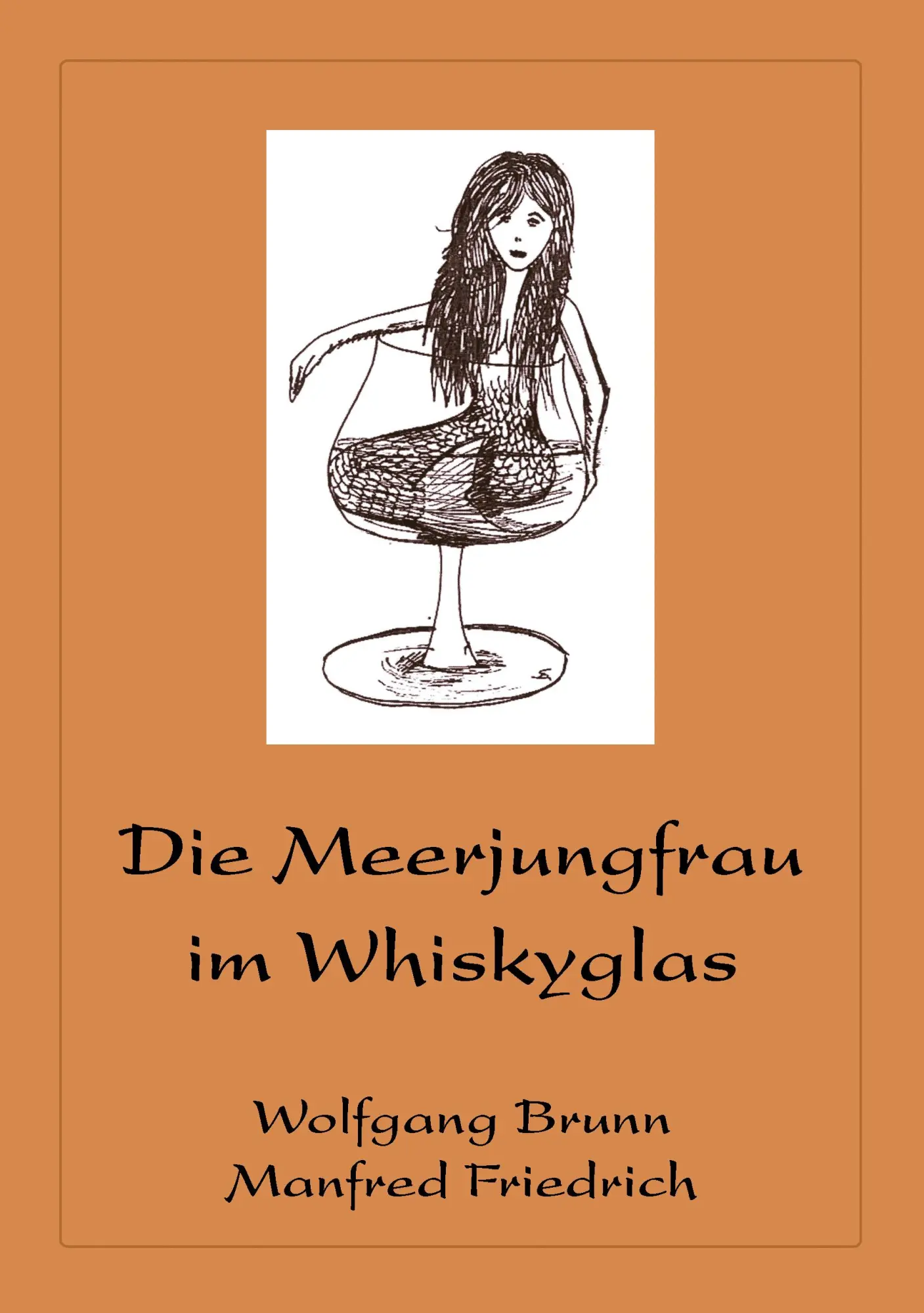 Cover: 9783833430237 | Die Meerjungfrau im Whiskyglas | Wolfgang Brunn (u. a.) | Buch | 2005