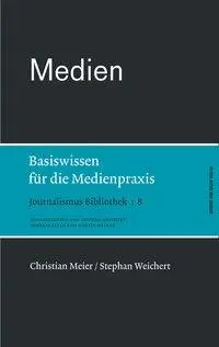 Cover: 9783869620237 | Medien | Basiswissen für die Medienpraxis, Journalismus Bibliothek 8
