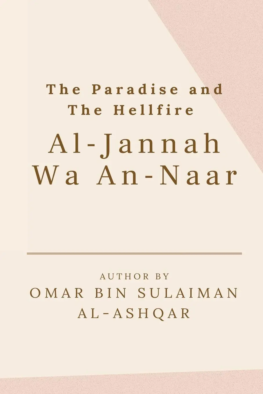 Cover: 9788842840237 | THE PARADISE AND THE HELLFIRE - AL-JANNAH WA AN-NAAR | Al-Ashqar