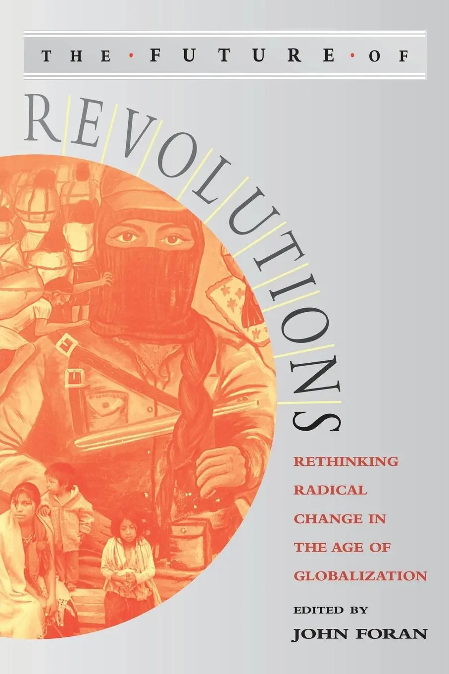 Cover: 9781842770337 | The Future of Revolutions | John Foran | Taschenbuch | Englisch | 2003