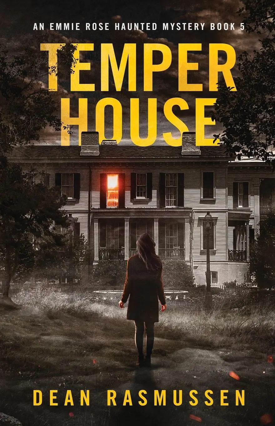 Cover: 9781951120337 | Temper House | An Emmie Rose Haunted Mystery Book 5 | Dean Rasmussen