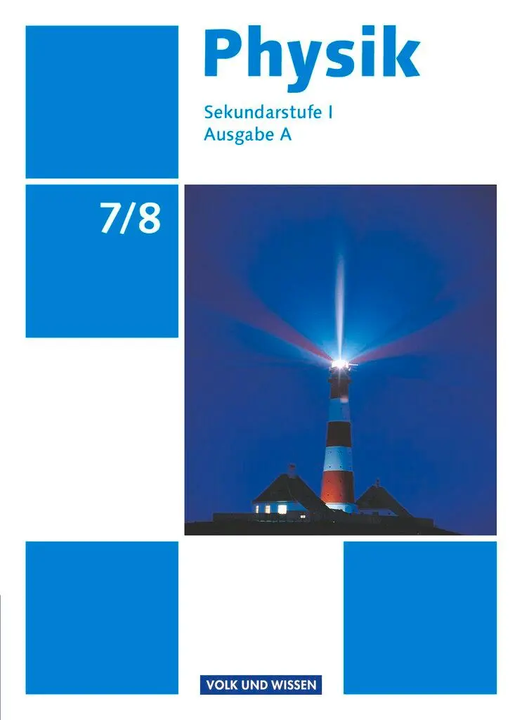 Cover: 9783060130337 | Physik 7./8. Schuljahr. Schülerbuch Ausgabe A Sekundarstufe I | Buch