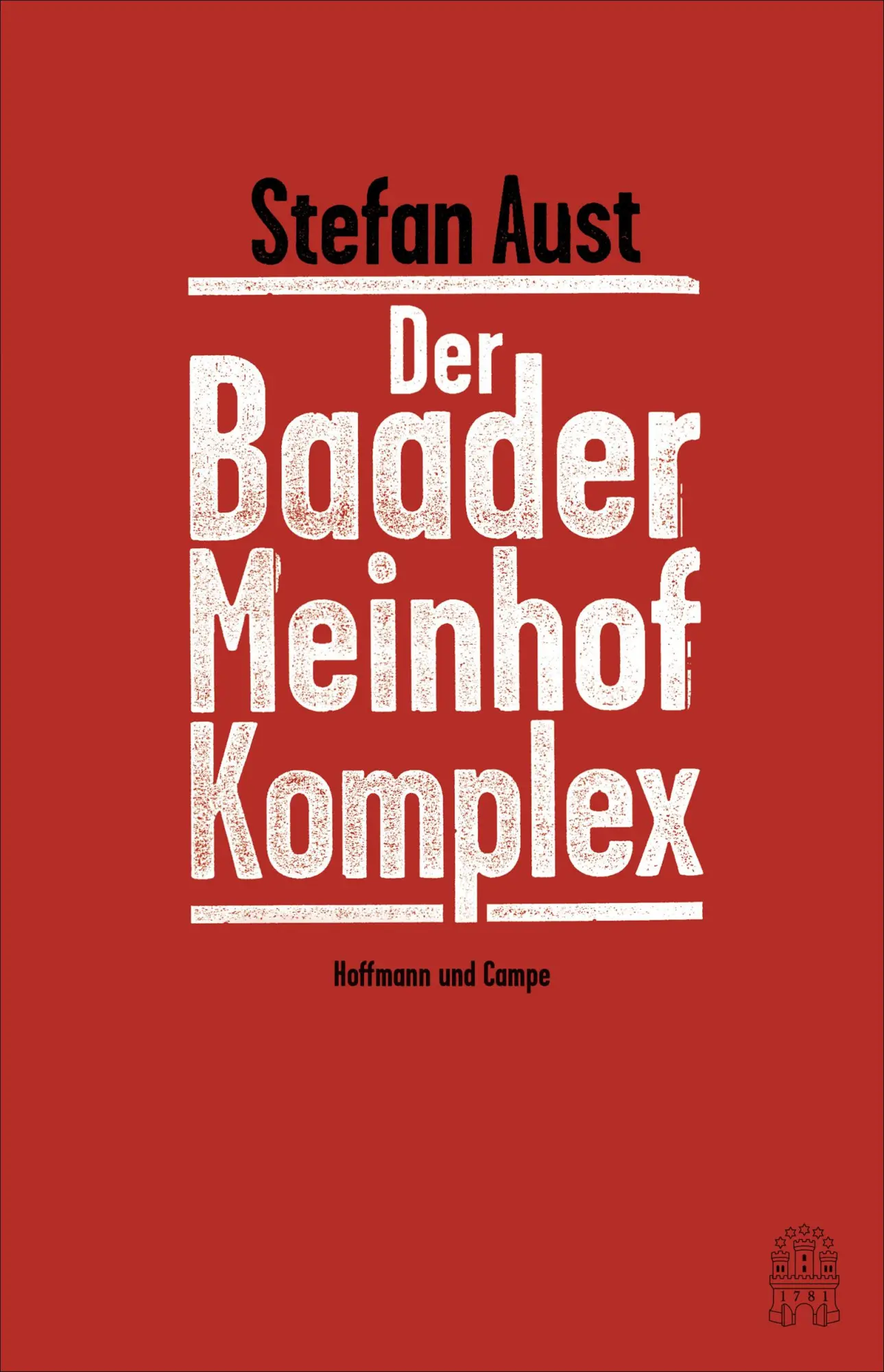 Cover: 9783455000337 | Der Baader-Meinhof-Komplex | Erweiterte Neuausgabe | Stefan Aust