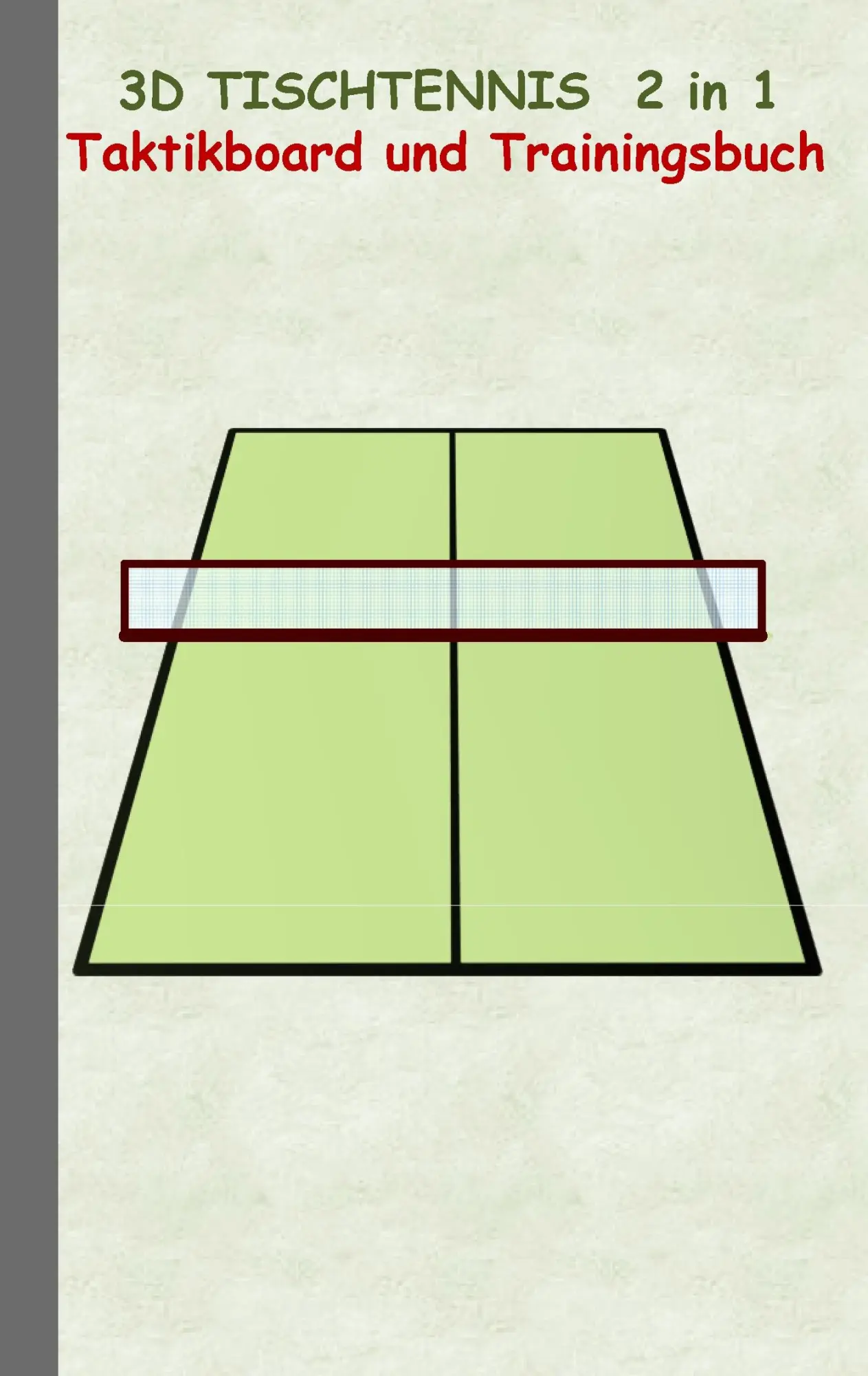 Cover: 9783739230337 | 3D Tischtennis 2 in 1 Taktikboard und Trainingsbuch | Theo Von Taane
