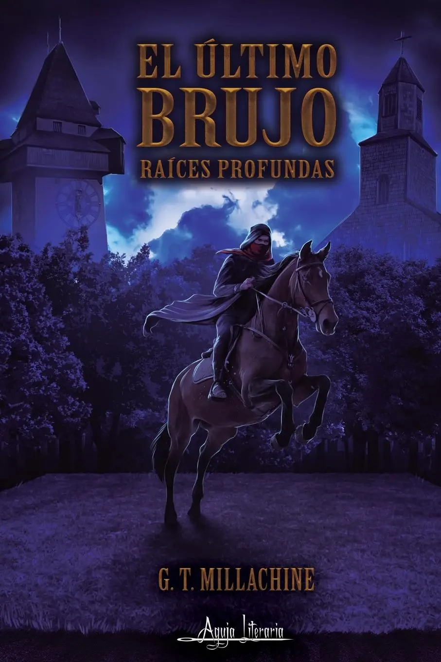 Cover: 9789564090337 | El último brujo | Raíces Profundas | G. T. Millachine | Taschenbuch