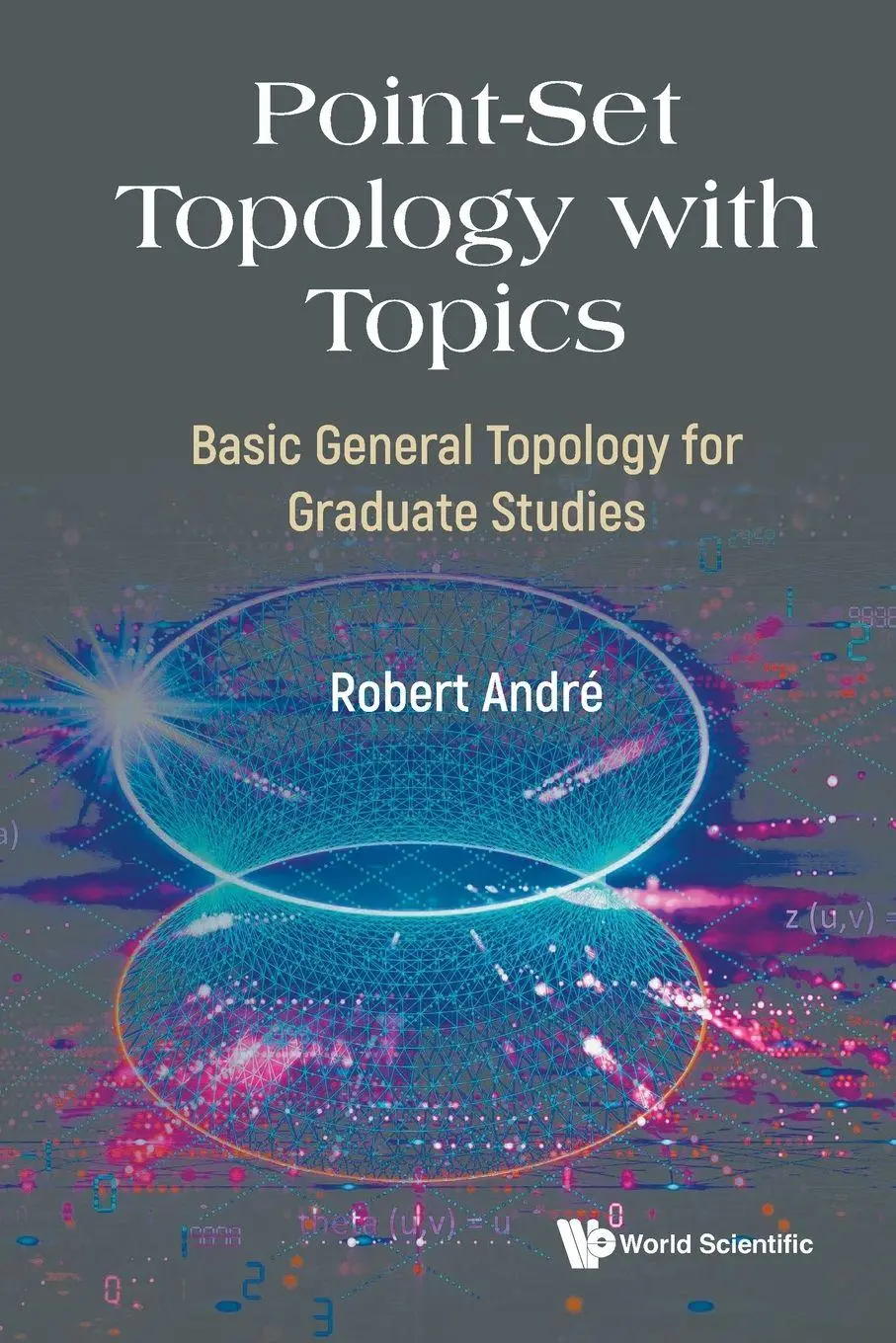 Cover: 9789819820337 | POINT-SET TOPOLOGY WITH TOPICS | Andre Robert | Taschenbuch | Englisch
