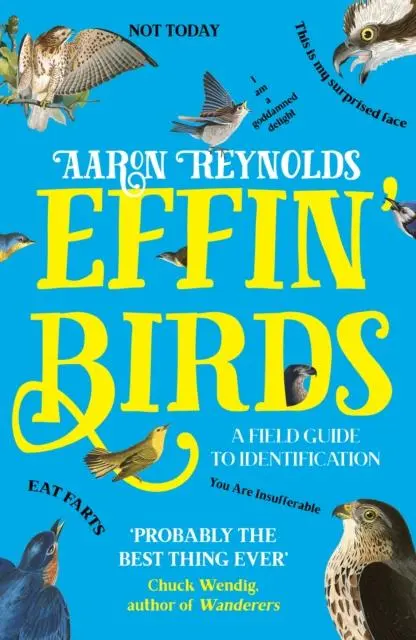 Cover: 9781800180437 | Effin' Birds | A Field Guide to Identification | Aaron Reynolds | Buch