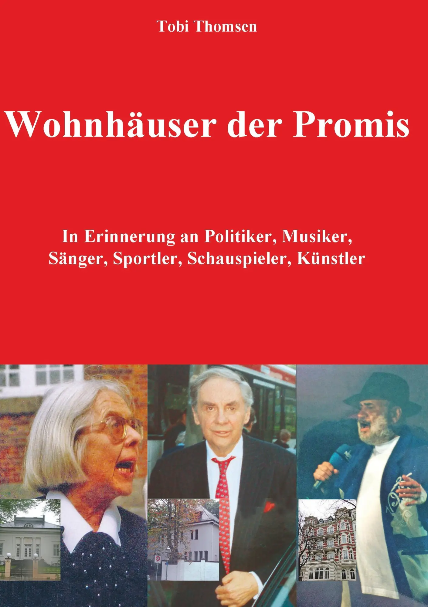 Cover: 9783748130437 | Wohnhäuser der Promis | Tobi Thomsen | Taschenbuch | Paperback | 2018