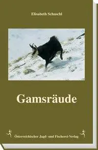 Cover: 9783852080437 | Gamsräude | Elisabeth Schaschl | Buch | 160 S. | Deutsch | 2003