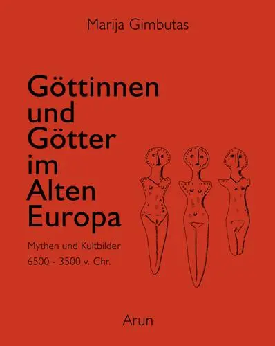 Cover: 9783866630437 | Göttinnen und Götter des Alten Europa | Mythen und Kultbilder | Buch