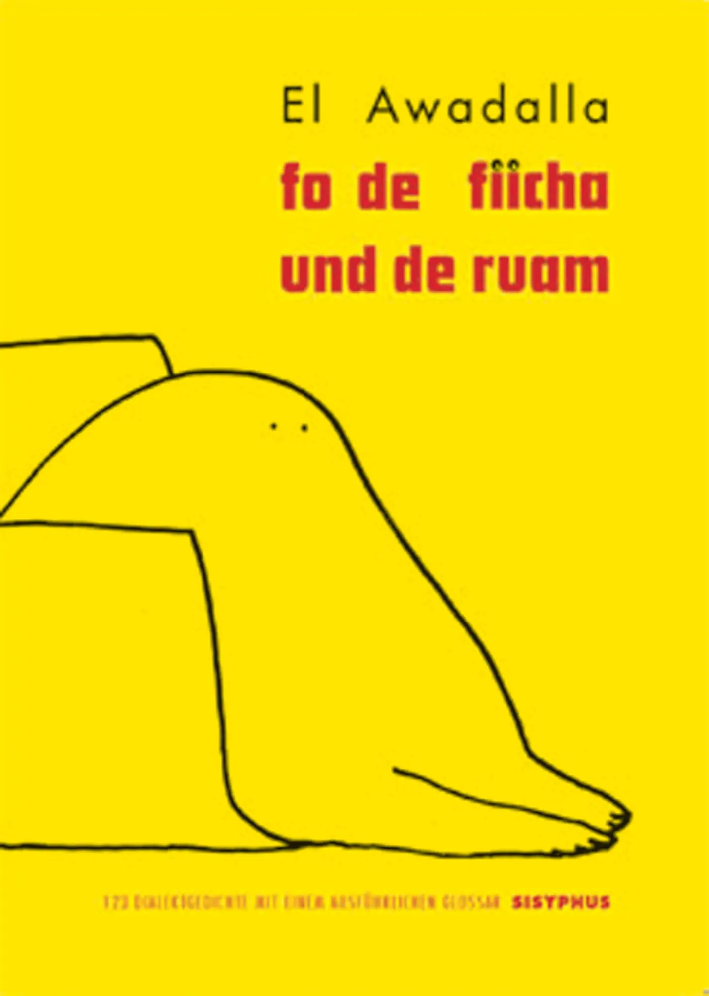 Cover: 9783901960437 | Fo de Fiicha und de Ruam | El Awadalla | Taschenbuch | 121 S. | 2008
