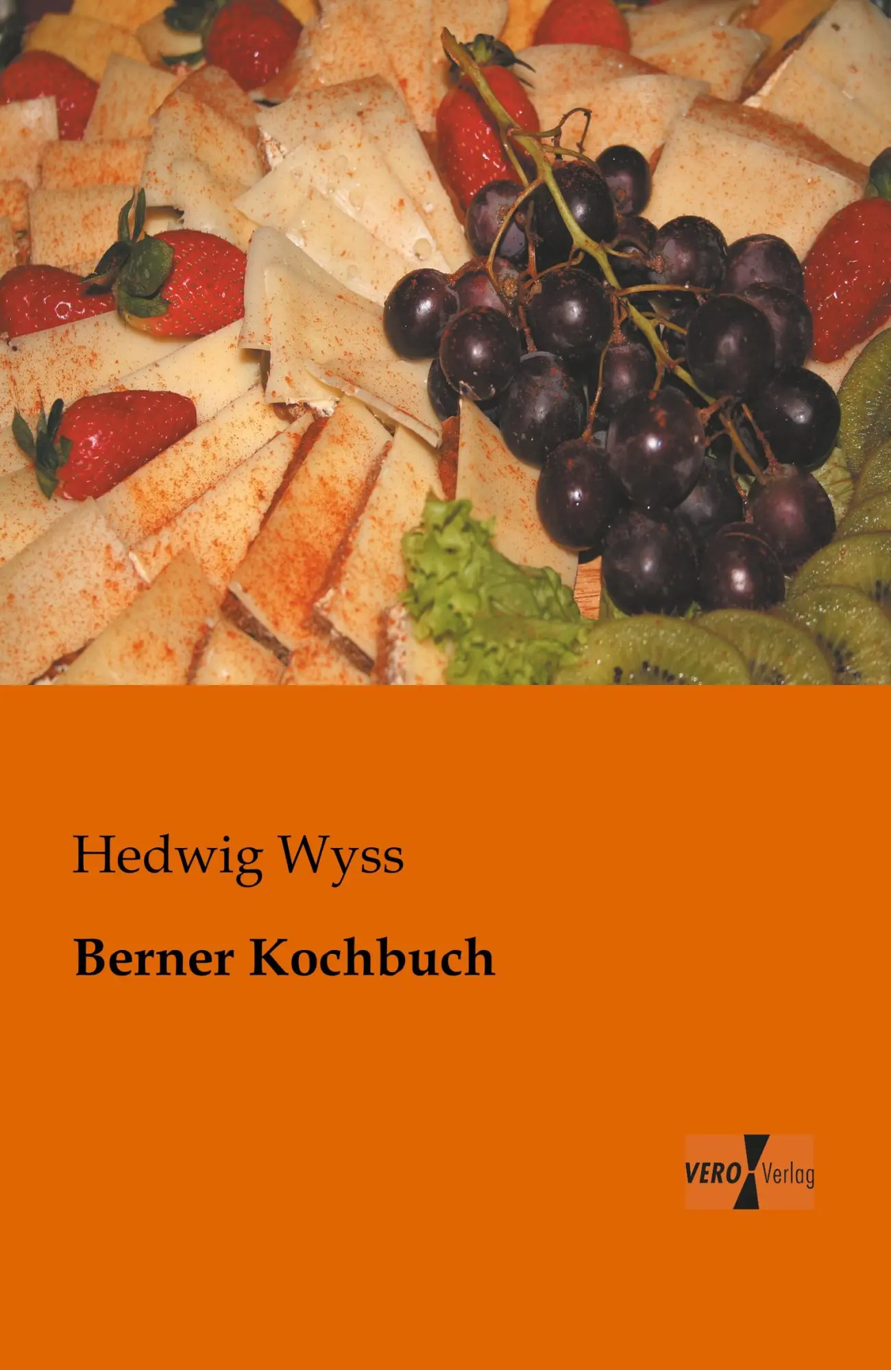 Cover: 9783956100437 | Berner Kochbuch | Hedwig Wyss | Taschenbuch | 444 S. | Deutsch | 2019