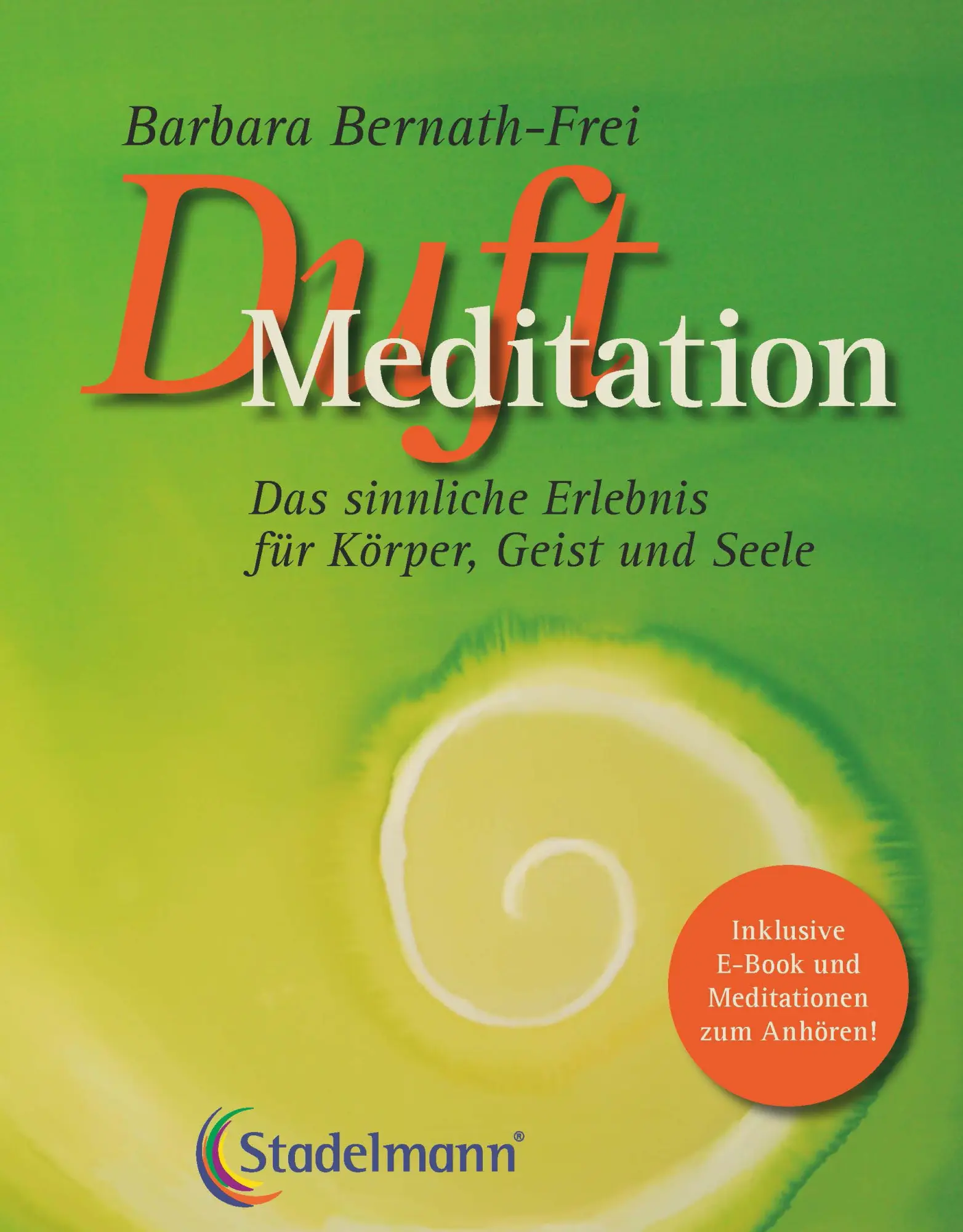 Cover: 9783969140437 | Duftmeditation | Das sinnliche Erlebnis für Körper, Geist und Seele Cover: 9783969140437 | Duftmeditation | Das sinnliche Erlebnis für Körper, Geist und Seele
